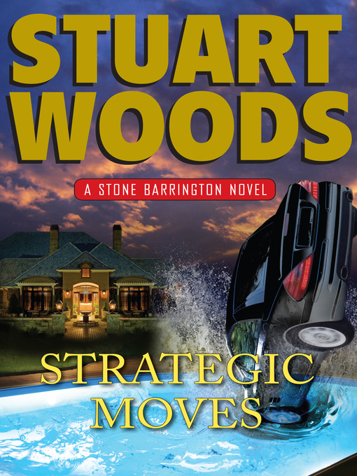Détails du titre pour Strategic Moves par Stuart Woods - Disponible
